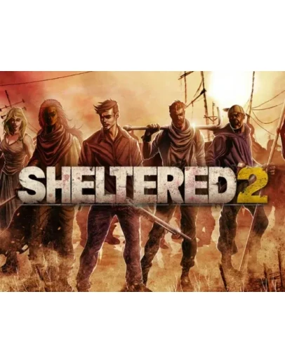 Sheltered 2 STEAM КЛЮЧ (РФ/СНГ) +ПОДАРОК