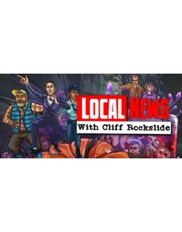 Local News with Cliff Rockslide STEAM GIFT РОССИЯ Local News with Cliff Rockslide STEAM GIFT РОССИЯ