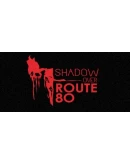 The Shadow Over Route 80 Steam РУ+UA+KZ+СНГ