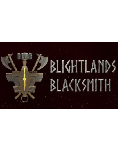 Blightlands Blacksmith Steam РУ+UA+KZ+СНГ