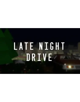 Late Night Drive Steam РУ+UA+KZ+СНГ