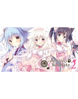 Amairo Chocolate 2 Steam РУ+UA+KZ+СНГ