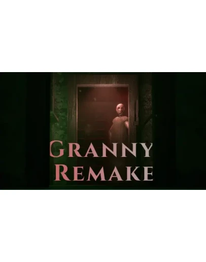 Granny Remake Steam РУ+UA+KZ+СНГ