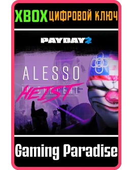PAYDAY 2: CRIMEWAVE EDITION - The Alesso HeistXBOX