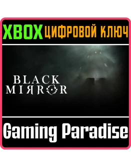 Black MirrorXBOX ONE/XSКЛЮЧ Black MirrorXBOX ONE/XSКЛЮЧ