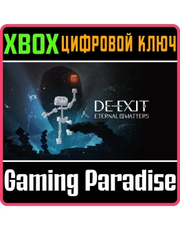 DE-EXIT - Eternal MattersXBOX ONE/XSКЛЮЧ