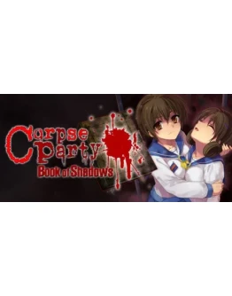 Corpse Party: Book of Shadows STEAM GIFT РОССИЯ Corpse Party: Book of Shadows STEAM GIFT РОССИЯ