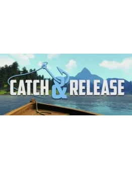 Catch &amp Release АВТОДОСТАВКА STEAM GIFT РОССИЯ
