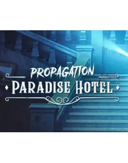 Propagation: Paradise Hotel STEAM Аккаунт
