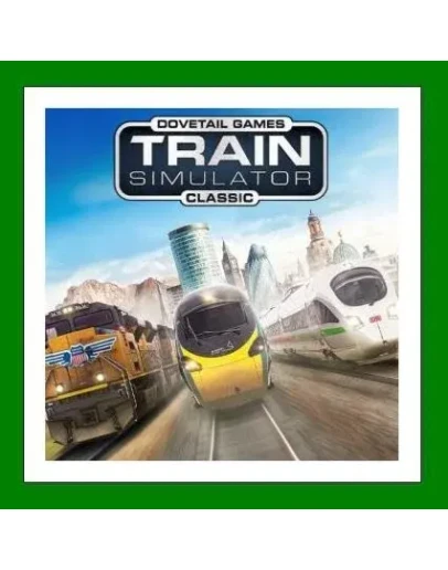 Train Simulator Classic 2024 + 27 DLC20 ИгрSteam