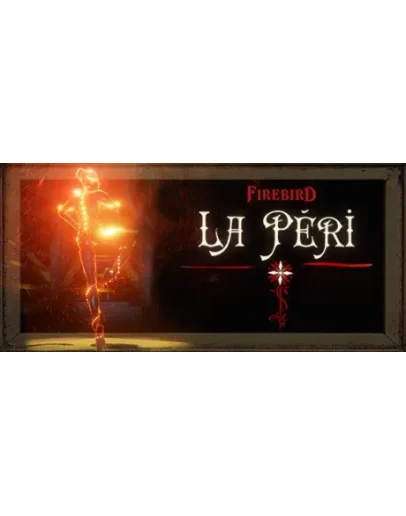 Firebird - La Peri АВТОДОСТАВКА STEAM GIFT РОССИЯ