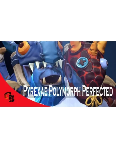 Pyrexae Polymorph PerfectedCollector's Cache 2021