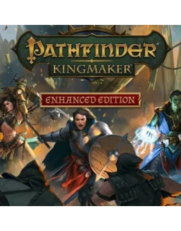 PATHFINDER: KINGMAKER - ENHANCED PLUS EDITION (STEAM)