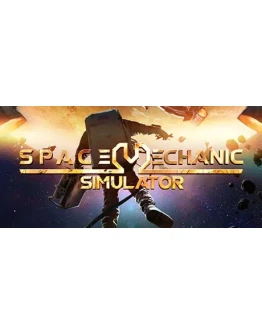 Space Mechanic Simulator - STEAM GIFT РОССИЯ