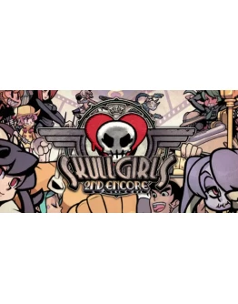 Skullgirls 2nd Encore STEAM Аккаунтна 90 дней
