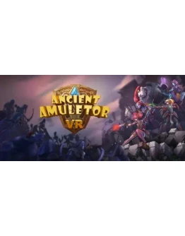 Ancient Amuletor VR АВТОДОСТАВКА STEAM GIFT РОССИЯ