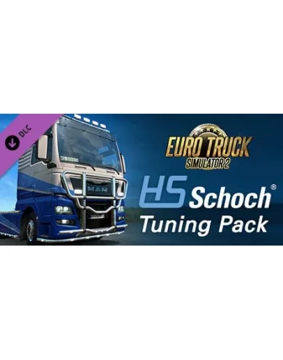 Euro Truck Simulator 2 - HS-Schoch Tuning Pack DLC