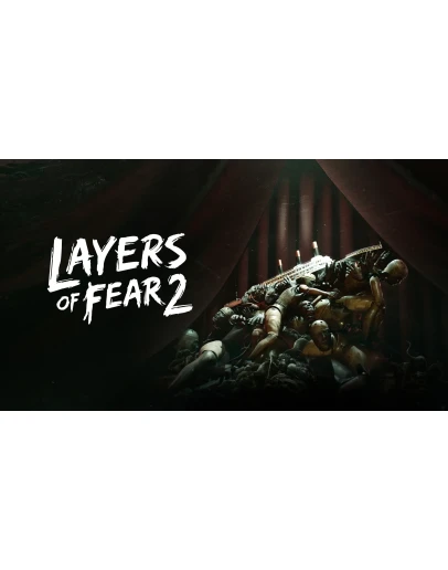 Layers of Fear 2 XBOX One &amp XS Активация
