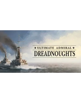 Ultimate Admiral: Dreadnoughts STEAM на 90 дней