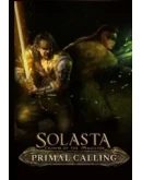 SOLASTA CROWN OF THE MAGISTER PRIMAL CALLINGXBOX/PC