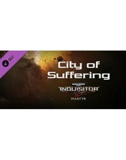 Warhammer 40,000: Inquisitor - Martyr - City of Sufferi