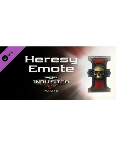 Warhammer 40,000: Inquisitor - Martyr - Heresy Emote