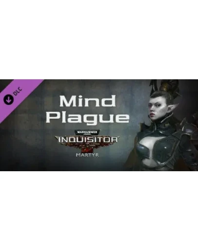 Warhammer 40,000: Inquisitor - Martyr - Mind Plague