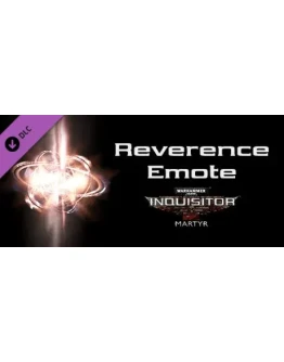 Warhammer 40,000: Inquisitor - Martyr - Reverence Emote