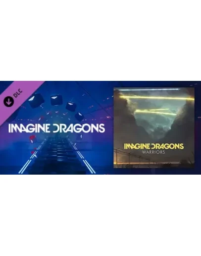 Beat Saber - Imagine Dragons - Warriors DLC