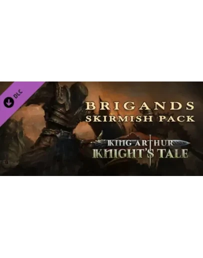 King Arthur: Knight's Tale - Brigands Skirmish Pack DLC