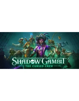 Shadow Gambit: The Cursed Crew (Steam Gift Россия)