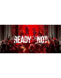 Ready Or Not * STEAM РОССИЯ АВТОДОСТАВКА 0 КАРТЫ