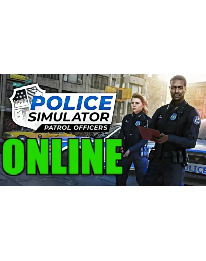 Police Simulator Patrol Officer-ОНЛАЙНSTEAMна 30 дней