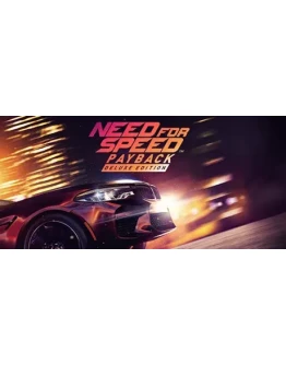 Need for Speed Payback - Deluxe Edition * STEAM RU