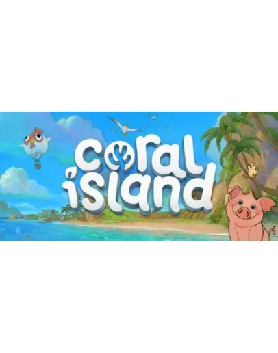 Coral Island * STEAM РОССИЯ АВТОДОСТАВКА 0 КАРТЫ