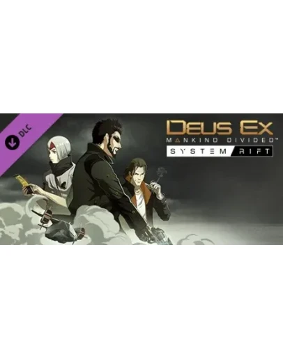 Deus Ex: Mankind Divided - System Rift DLC