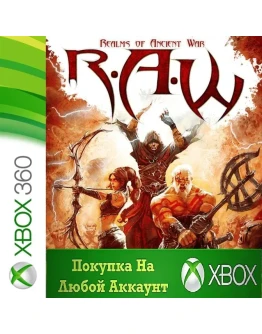 RAW - Realms of Ancient War XBOXНа Любой аккаунт