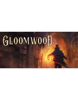 Gloomwood * STEAM РОССИЯ АВТОДОСТАВКА 0 КАРТЫ