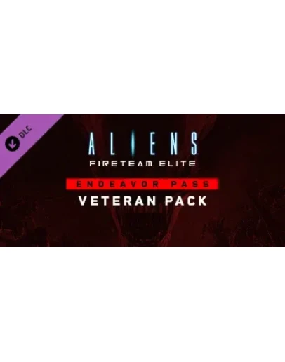Aliens: Fireteam Elite - Endeavor Veteran Pack DLC