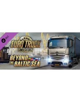 Euro Truck Simulator 2 - Beyond the Baltic Sea DLC