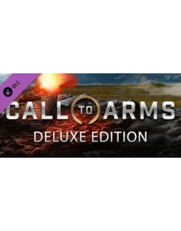 Call to Arms - Deluxe Edition upgrade DLC * STEAM RU