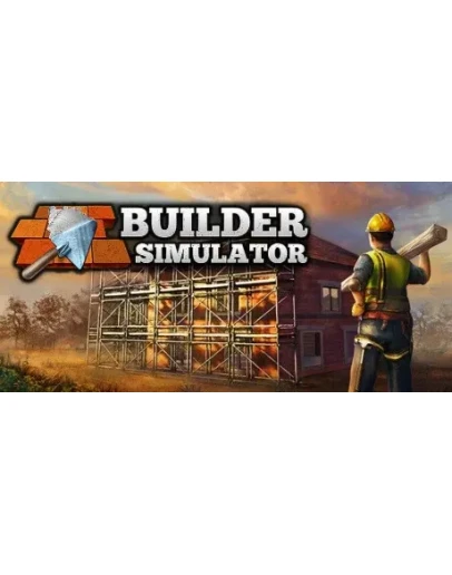 Builder Simulator * STEAM RU АВТО 0