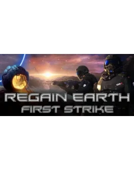 Regain Earth: First Strike STEAM GIFT РОССИЯ