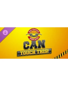 Gas Station Simulator - Can Touch This DLC