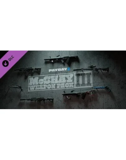 PAYDAY 2: McShay Weapon Pack 3 DLC * STEAM RU