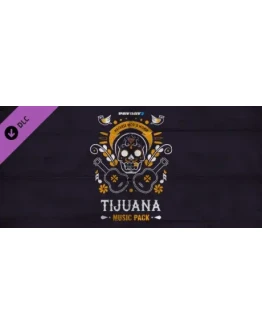PAYDAY 2: Tijuana Music Pack DLC * STEAM RU