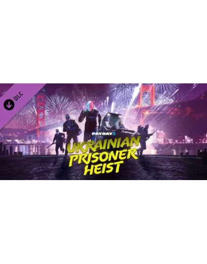 PAYDAY 2: The Ukrainian Prisoner Heist DLC