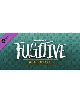 PAYDAY 2: Fugitive Weapon Pack DLC * STEAM RU