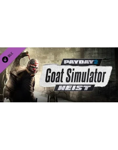 PAYDAY 2: The Goat Simulator Heist DLC * STEAM RU