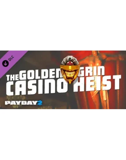 PAYDAY 2: The Golden Grin Casino Heist DLC